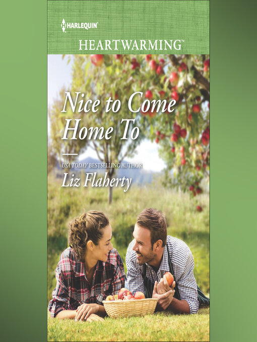 Title details for Nice to Come Home To by Liz Flaherty - Wait list